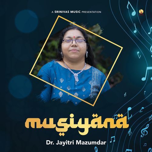 Musiyana Dr. Jayitri Mazumdar MP3 Download